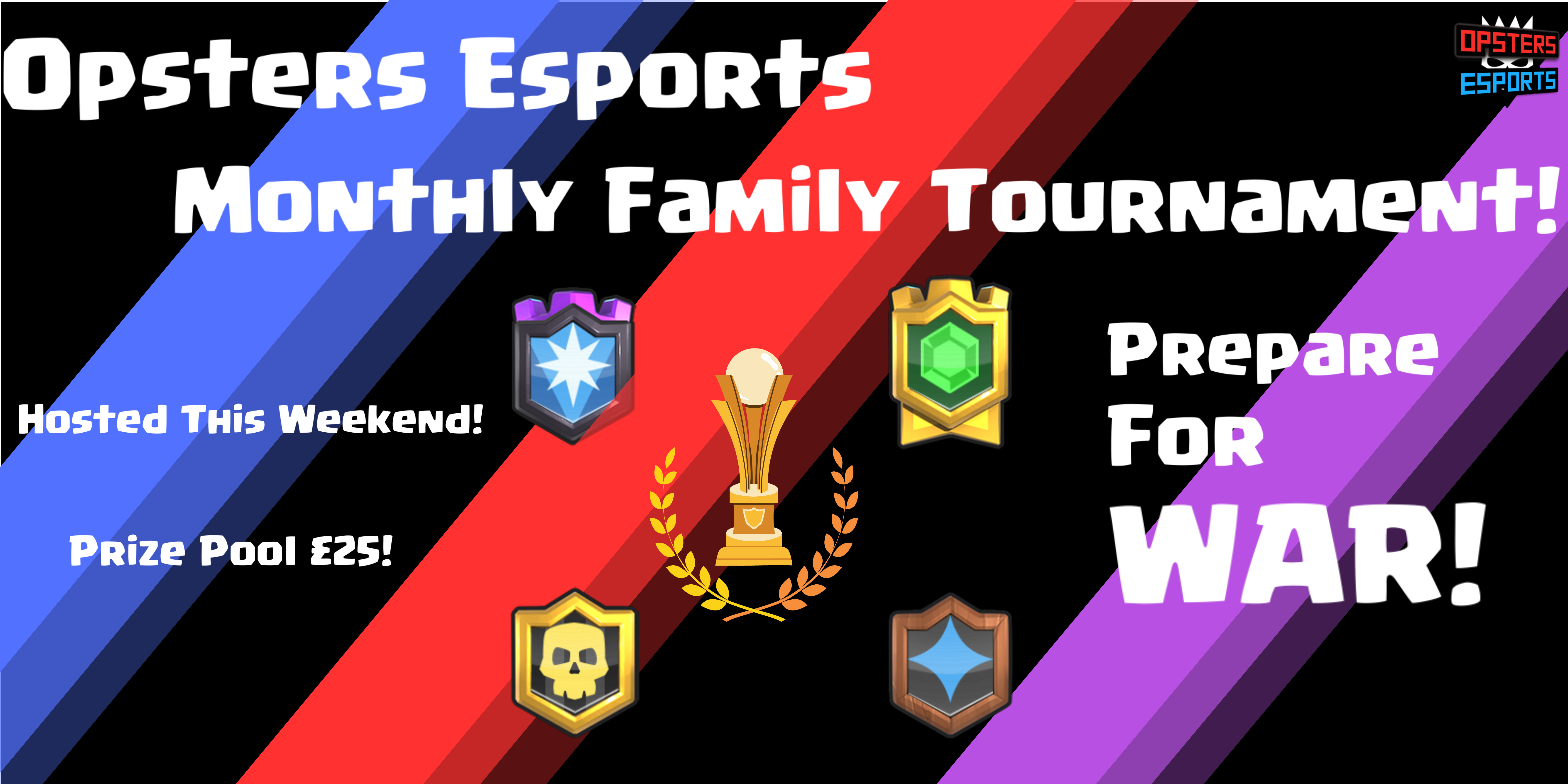 Opsters eSports Clan Family Clash Royale Monthly Duels Tournament